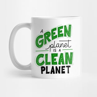 Make Earth A Better Place To Live v1 Mug